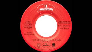 1974 Tom T. Hall - That Song Is Driving Me Crazy