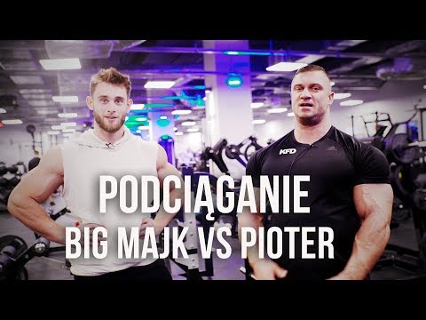 SIŁA W PODCIĄGANIU NA DRĄŻKU - BIG MAJK vs PIOTER