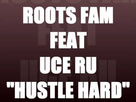 ROOTS FAM FEAT UCE FROM HOUZ6-**HUSTLE HARD**