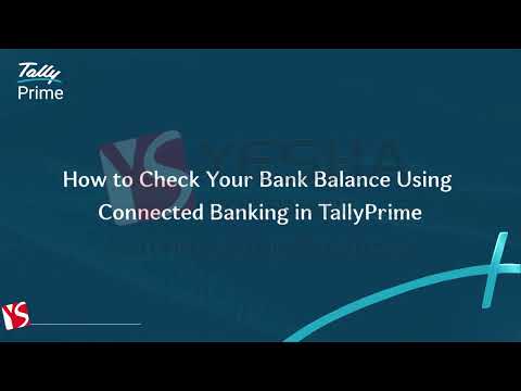 Check your bank balance right from TallyPrime 6.0 | Connect Banking