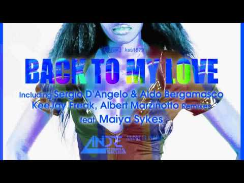 Andre Le Phunk ft Maiya Sykes - Back To My Love (Sergio D’Angelo & Aldo Bergamasco Extended Mix)