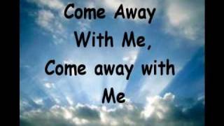 Jesus Culture:Come Away (Lyrics)