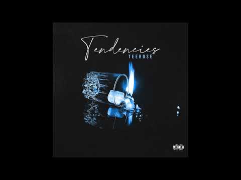 TEEROSE - TENDENCIES