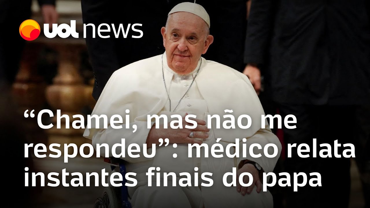Médico relata instantes finais do papa Francisco: 'Chamei pelo nome, mas não me respondeu'