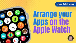Organize your Apple Watch Apps when in Grid View (watchOS 9)
