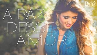 Paula Fernandes A Paz Desse Amor - 2015