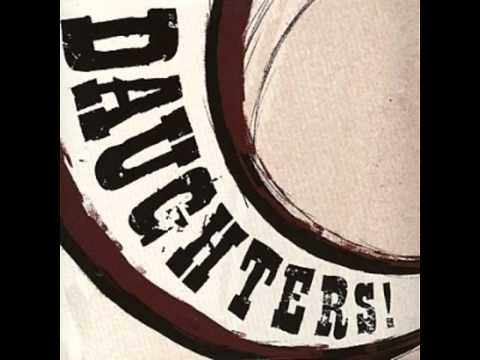 Daughters - Nurse, Would You Please Prep The Patient For The Sexual Doctor