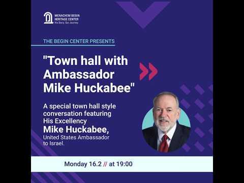 Town hall with US Ambassador Mike Huckabee