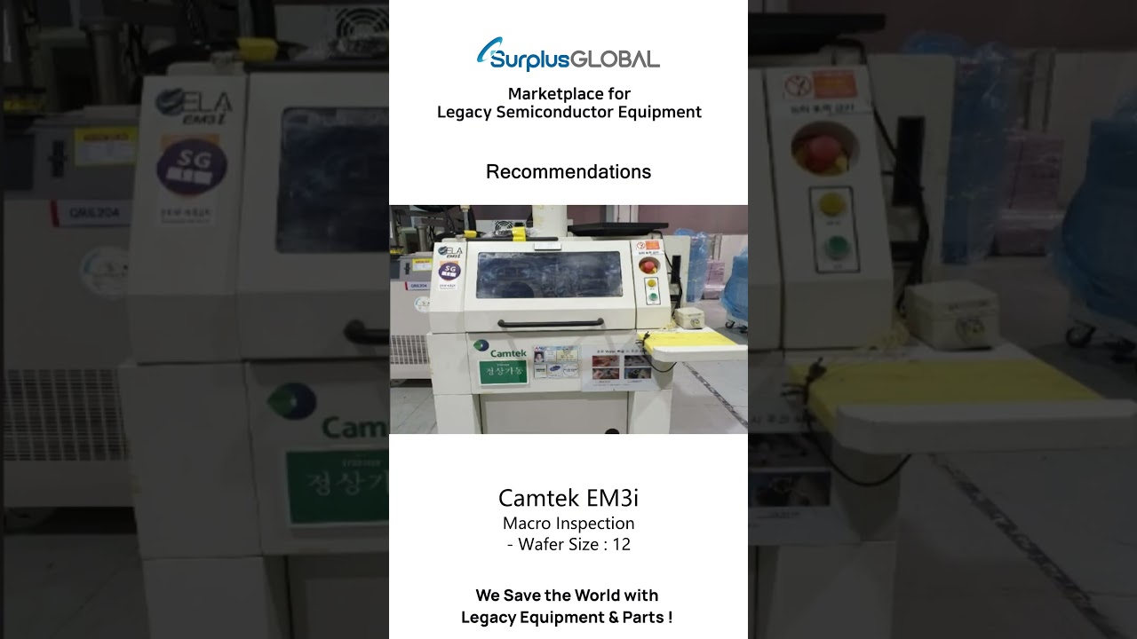 Semilab FAaST330A, Semilab FAaST 300SL, Semilab FAaST 230, Camtek EM3i, TEL Unity ME,Accretch UF3000