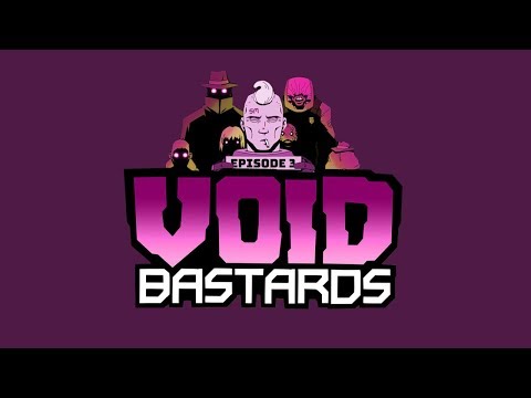 HUGE LOOT! | VOID BASTARDS [3]