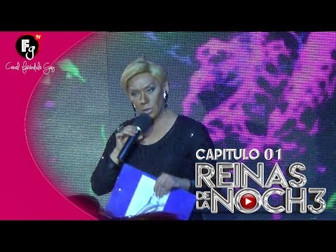 REINAS DE LA NOCHE 3 / SEMANA 01 - CANAL FARANDULA GAY