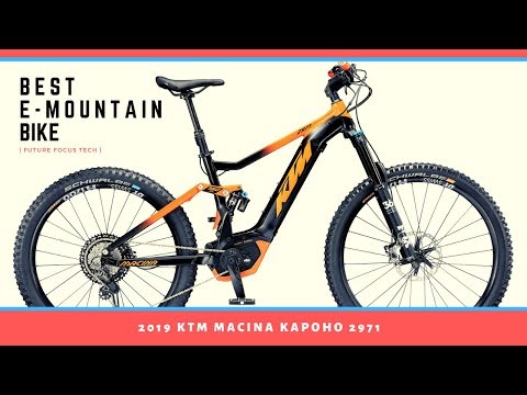 Best E-Mountain Bike | 2019 KTM Macina Kapoho 2971