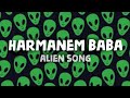 Harmanem Baba (Lyrics) | Alien Song | Polo Music