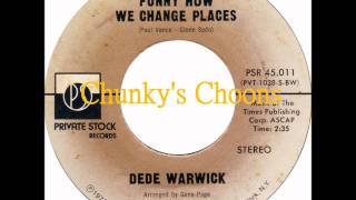 Dede Warwick - Funny How We Change Places