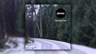 Jake Isaac - Waiting Here (Cover Art)