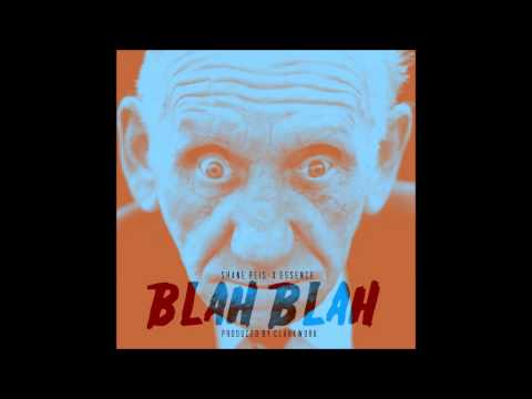 "Blah Blah" Essence X Shane Reis X Clarkwork