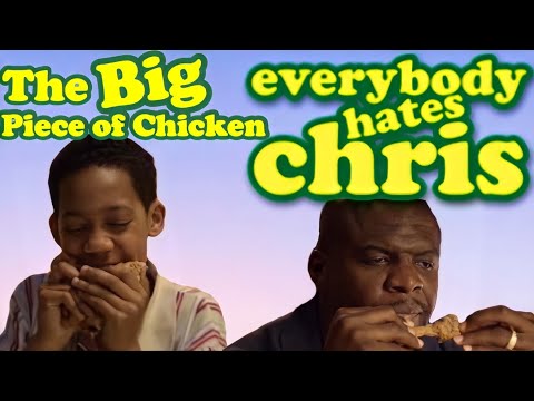 The Big Piece of Chicken - Everybody Hates Chris