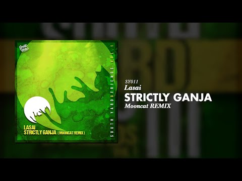 Lasai - Strictly Ganja (Mooncat Remix)