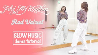 Red Velvet 레드벨벳 Feel My Rhythm Dance Tutor