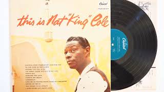 Nat King Cole - I&#39;m Gonna Laugh You Right Out Of My Life