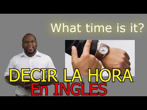 Decir la hora en INGLES / telling the time