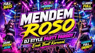 Download lagu MENDEM ROSO X MELODY BABAT | STYLE PARTY PARGOY KEONG || SDJ RMX mp3
