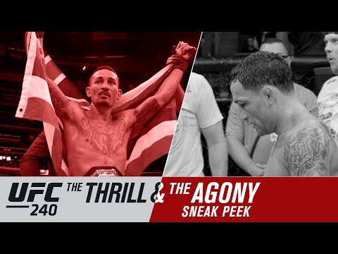 UFC 240: The Thrill and the Agony - Sneak Peek