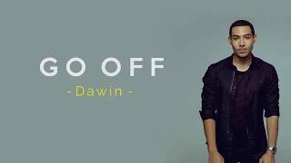 Go Off - Dawin (Lyrics)