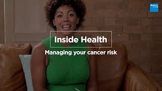 <p>Watch in 3 mins</p><p class="f18">Cancer: Managing the risks | Inside Health</p>