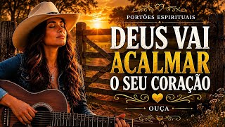 DEUS VAI ACALMAR O SEU CORAÇÃO 🙏🏻 | Ouça Esta Mensagem de Paz e Esperança