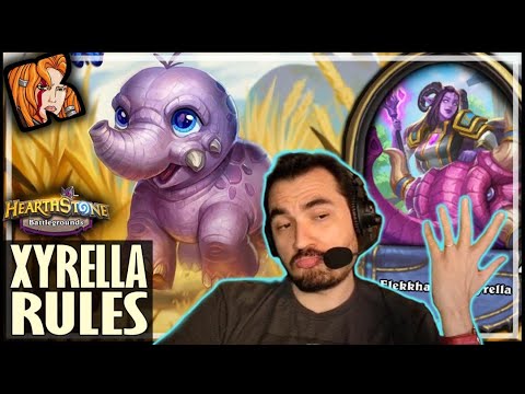 XYRELLA RULES FROM THE TOP! - Hearthstone Battlegrounds