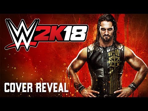 WWE 2K18 Seth Rollins Cover Reveal