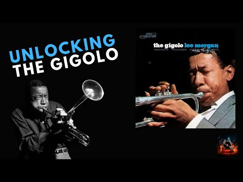 🎺 Secrets of Lee Morgan's 'The Gigolo': A Deep Dive 🎺