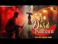 Dard Kahani LOFI VERSION Manjit Singh Sohi Latest Punjabi Song 2025 Hattrick Studios
