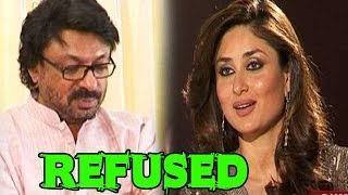 Kareena Kapoor refused Sanjay Leela Bhansali for Bajirao Mastani