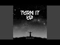 Turn it Up