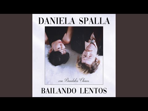 Bailando Lento - Daniela Spalla