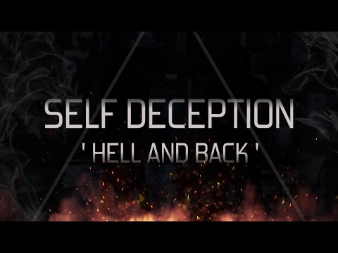 Self Deception - Hell and Back (OFFICIAL LYRIC VIDEO)
