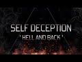 Self Deception Hell And Back OFFICIAL LYRIC VIDEO