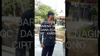 Download lagu COVER ASIK 2020 BARENG SETIA VOC DANA FEAT NAGIN CIPT KARDONO TEMBANG TARLING TENG DUNG TERBARU 2020 mp3