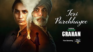 Teri Parchhayee | Hotstar Specials Grahan | Swanand Kirkire | Madhubanti Bagchi | Sony Music India