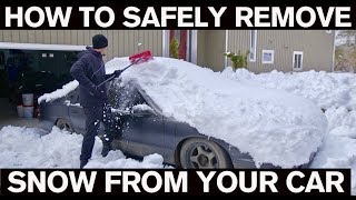 How To SAFELY Remove Snow from your Car