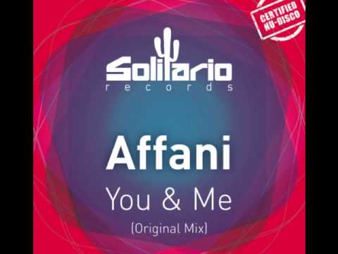 Affani - You & Me (Original Mix)