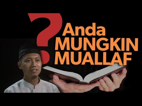 Cambuk Hati: Mungkin Anda Mualaf - Ustadz Ammi Nur Baits