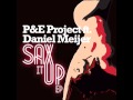 P & E Project feat. Daniel Meijer - Don't Wanna Be