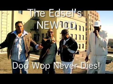 The Edsels, Doo Wop Never Dies