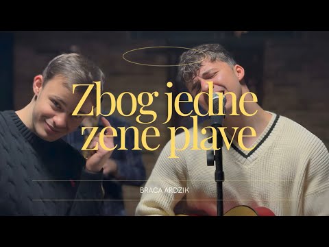 BRACA ARDZIK - ZBOG JEDNE ZENE PLAVE (OFFICIAL VIDEO) Prod by. Andrejnik