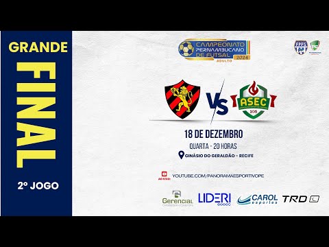 SPORT/INSTITUTO TODOS  X ASEC  - FINAL DO CAMPEONATO PERNAMBUCANO DE FUTSAL ADULTO (2º JOGO)