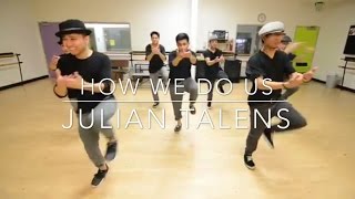 How We Do Us by Kehlani ft. @iKyleDion | Julian Talens Choreography