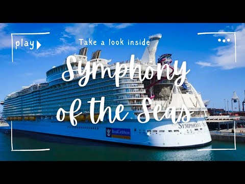 Thumbnail for Symphony of the Seas: Take a look inside